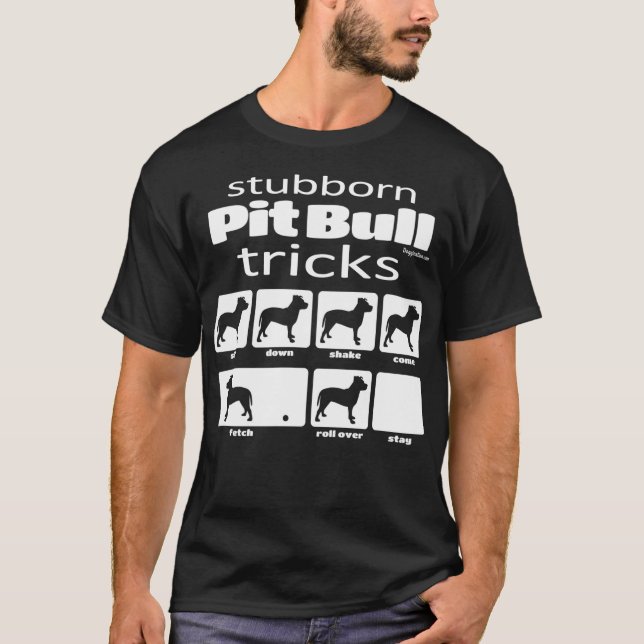 Stubborn Pit Bull Tricks T Shirt (Framsida)