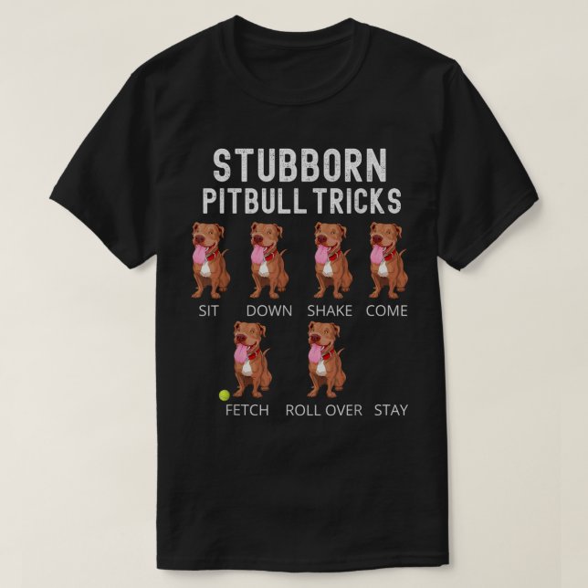 Stubborn Pitbull Tricks Dog Gift T-Shirt (Design framsida)