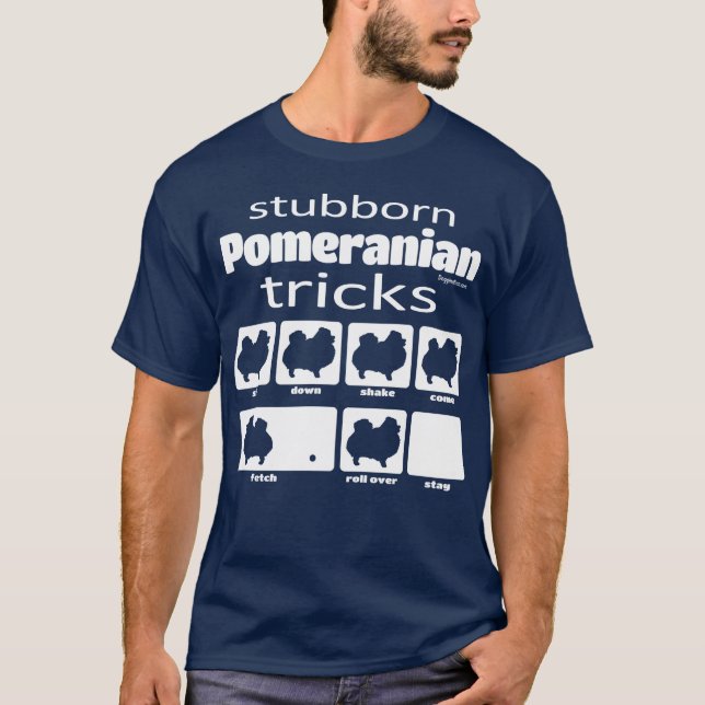 Stubborn Pommern Tricks T Shirt (Framsida)