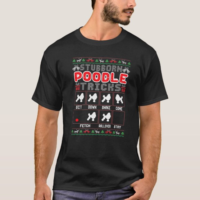 Stubborn Pudel Tricks Hund Funny Ugly Merry Chris T Shirt (Framsida)