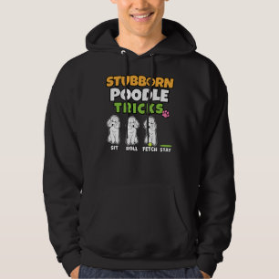 Stubborn Pudel Tricks i Hund älskare I Pudel Hoodie