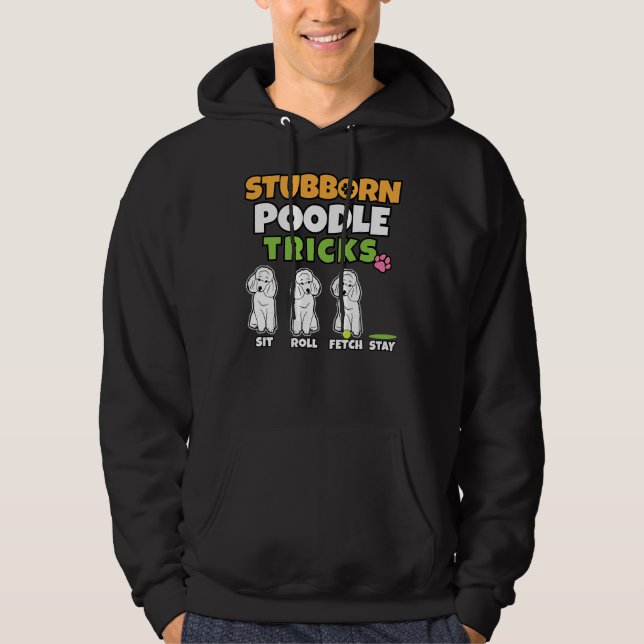 Stubborn Pudel Tricks i Hund älskare I Pudel Hoodie (Framsida)