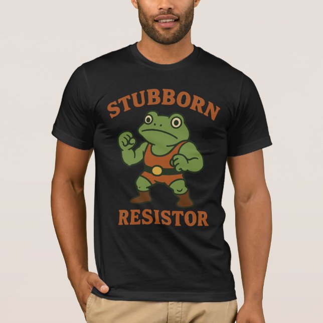  Stubborn Resistor - Motivational Frog Gym Tee (Framsida)