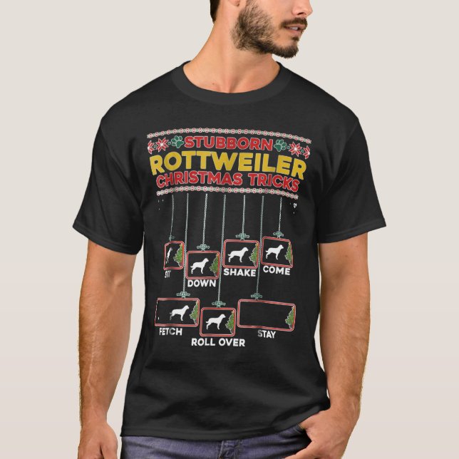 Stubborn Rottweiler Julafton Tricks T Shirt (Framsida)