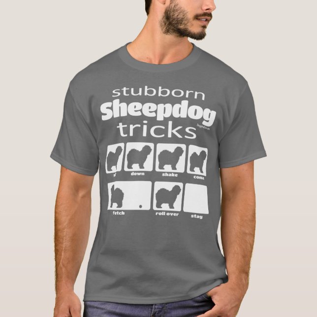 Stubborn Sheepdog Tricks T Shirt (Framsida)