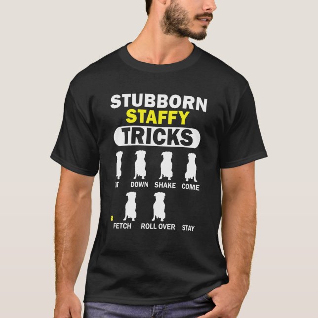 Stubborn Staffy Tricks Stviddshire Bull Terrier T Shirt (Framsida)