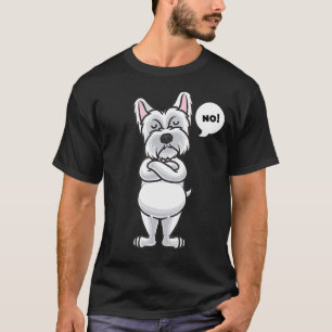 Stubborn Väster Highland White Terrier Hund Funny T Shirt