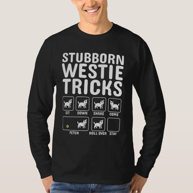 Stubborn Westie Tricks T Shirt (Framsida)