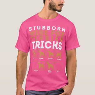 Stubborn Wire Hair Fox Terrier-Hund T Shirt