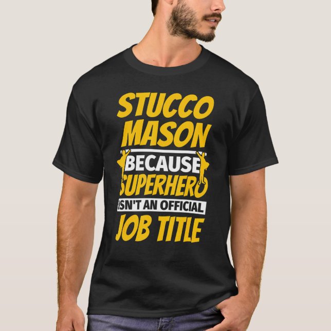 Stucco Mason Humor T Shirt (Framsida)