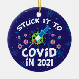 Stuck det till Covid 2021 Ceramic Ornament