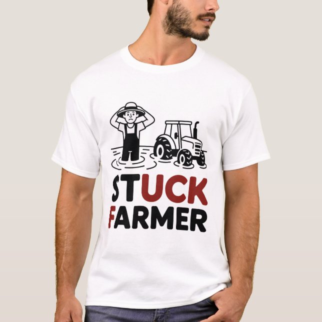 Stuck Farmer UK Sarcastic Farming Farm Farmer Life T Shirt (Framsida)