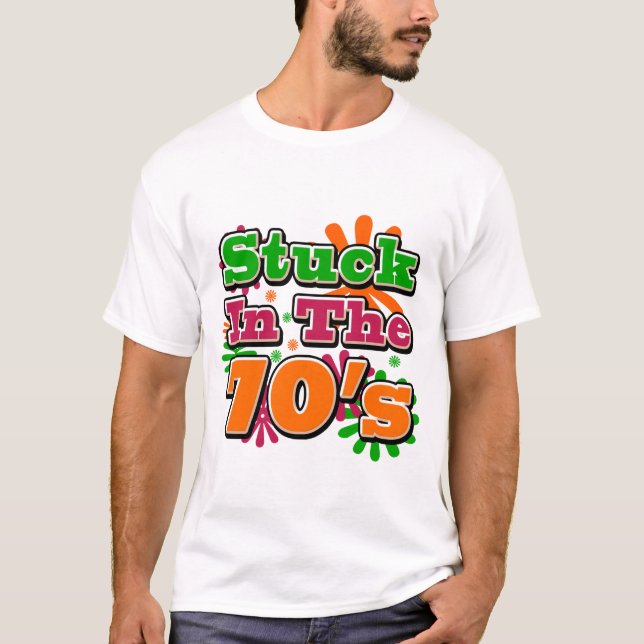 Stuck i 70-talet t shirt (Framsida)