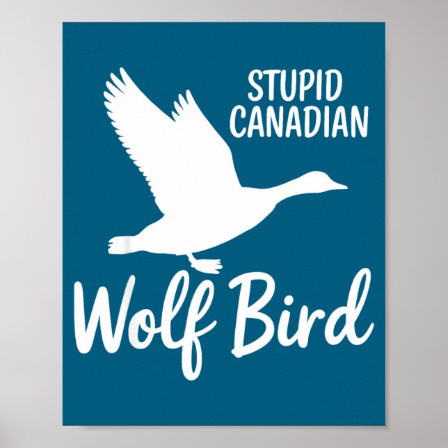 Stud Canadian Wolf Bird Funny  Poster (Framsidan)