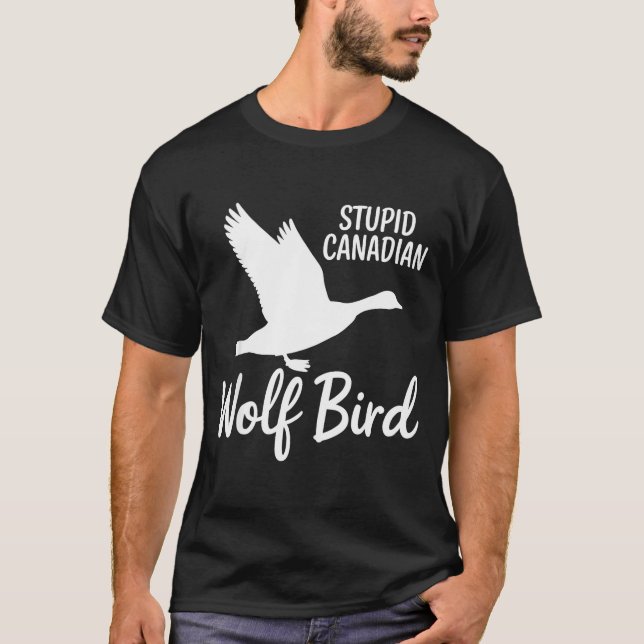 Stud Canadian Wolf Bird Funny  T Shirt (Framsida)