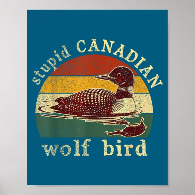 Stud Canadian Wolf Funny Loon Bird Loons Meme Humo Poster (Framsidan)