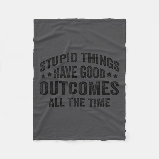 Stud Things Have Good Outcomes All The Time Funny  Fleecefilt (Framsidan)