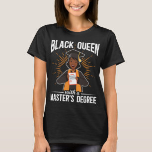 Student Black Queen Studenten Master Degree T Shirt