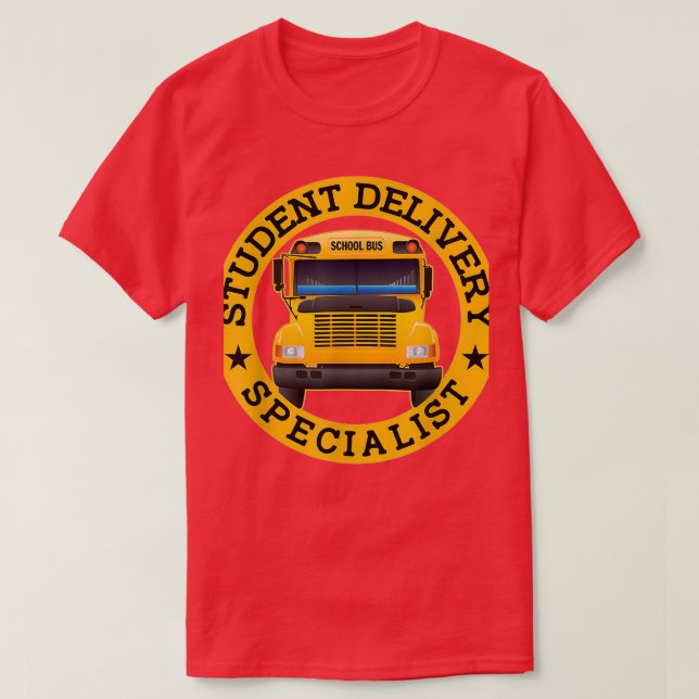 Student Delivery Specialist Funny School Buss Driv T Shirt (Design framsida)