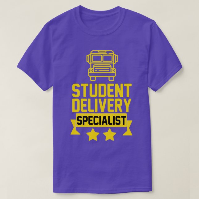 Student Delivery Specialist Funny School Buss Driv T Shirt (Design framsida)