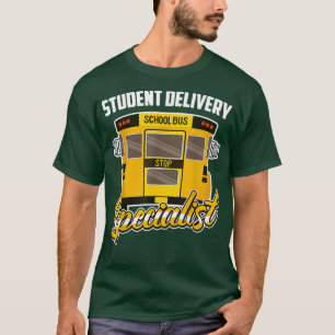 Student Delivery Specialist Moti -chaufförer i Bus T Shirt