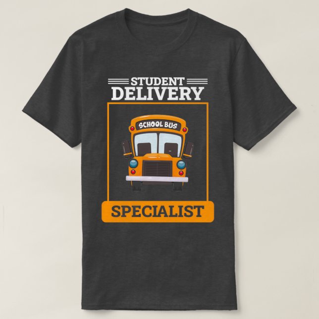 Student Delivery Specialist School Buss Driver Rid T Shirt (Design framsida)