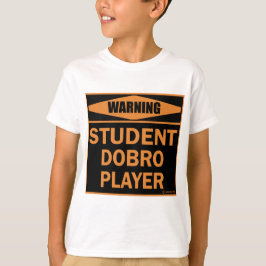 Student Dobro Player Tee Shirt