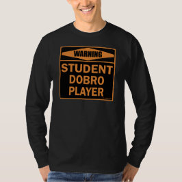 Student Dobro Player Tee Shirt