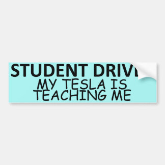 STUDENT DRIVER (My Tesla Is Teaching Me) Bildekal