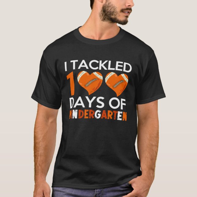 Student Football Fan I Tackled 100 Days Of Kinderg T Shirt (Framsida)