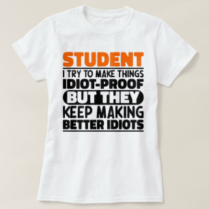 Student försöker jag göra Sak Roliga meningar Stud T Shirt