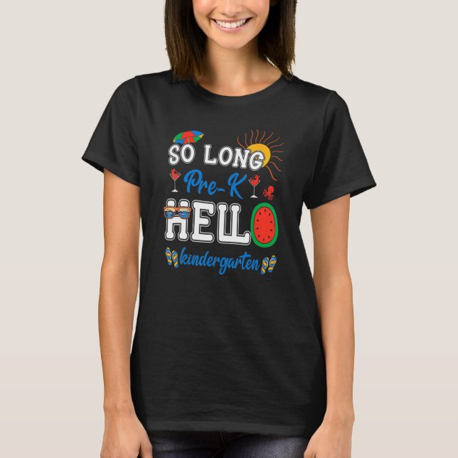 Student Lärarsommar så länge före K Hej Kinderg T Shirt (Framsida)