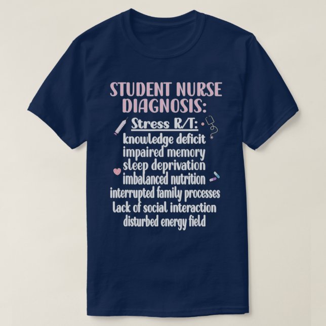 Student Nurse Diagnosis Sjuksköterskeskola Student T Shirt (Design framsida)