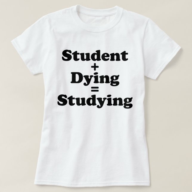 Student Plus-test för att döda ekvivalenter Tee (Design framsida)