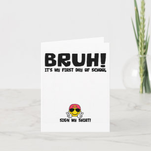 Student Signatur Bruh Det är min första skoldag Kort