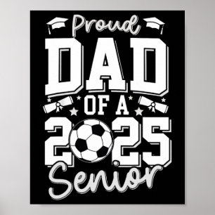 Student stolt Pappa av en 2025-årig fotbollsspelar Poster