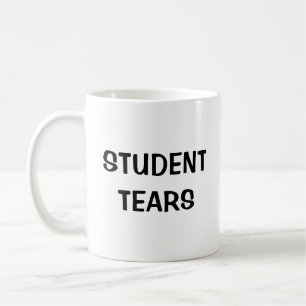 Student Tårar - Lärarinna Coffee Mugg