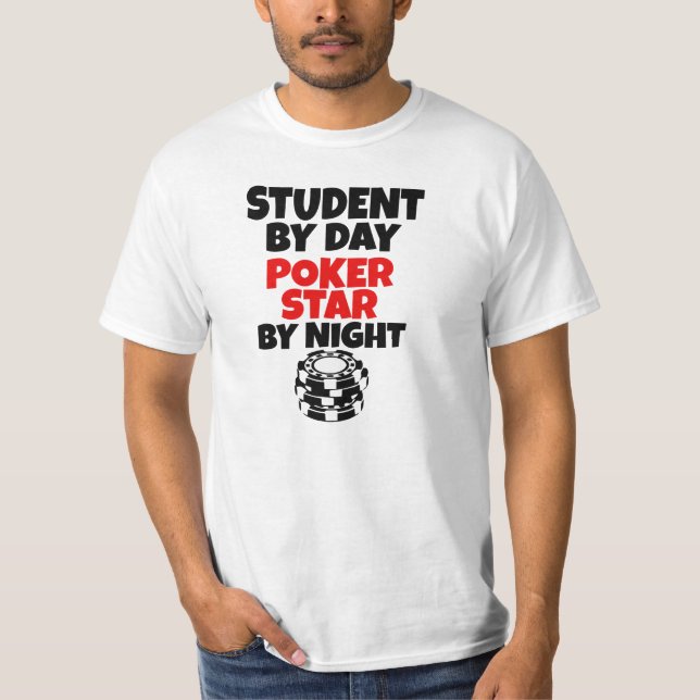 Student vid dag, pokerstjärna vid natt tee shirt (Framsida)