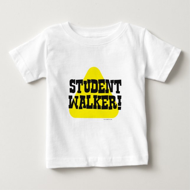 Student Walker Funny Infant Cute Slogan T-shirt (Framsida)