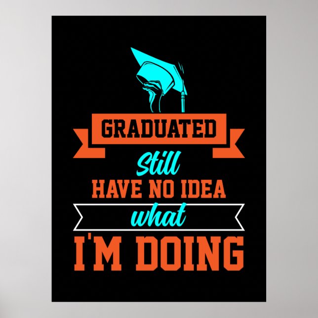 Studenten Art | Graderade har fortfarande ingen an Poster (Framsidan)