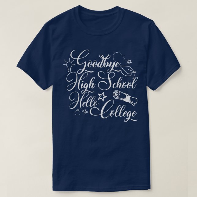 Studenten ger adjö till High School Hej College T Shirt (Design framsida)