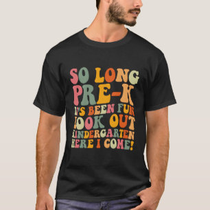 Studenten så länge före K Kindergen här i Kom T Shirt