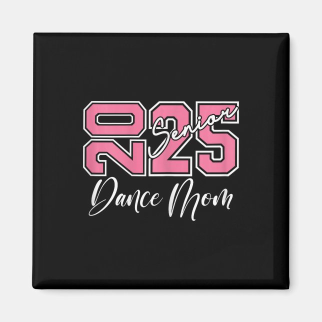 Studenten Senior Dance Mamma 2025 Dancing Mamma 1 Magnet (Framsidan)
