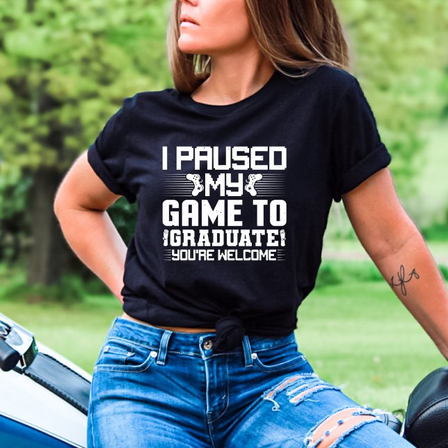 Studenten Senior Gamer Funny Jag pausade mitt spel T Shirt (Skapare uppladdad)