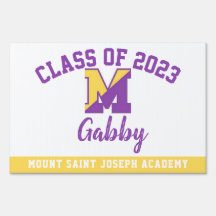 Studenten Yard Sign Mount Saint Joseph Academy