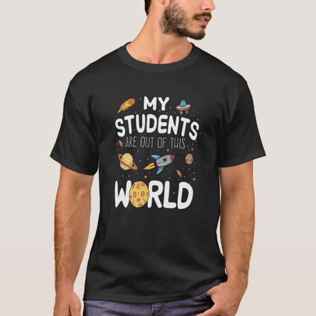 Studenter är ute ur den här världslärarrymden Astr T Shirt (Framsida)