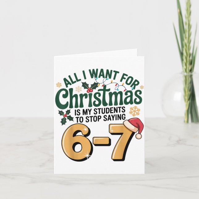 Studenter säger 6-7 67 Sex Sju Rolig Jul Presenter Kort (Framsida)