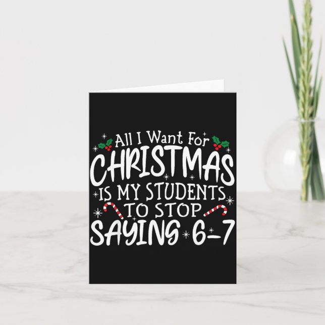 Studenter säger 6-7 67 Sex Sju Rolig Lärare Jul Kort (Framsida)