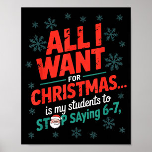 Studenter säger 6-7 67 Sex Sju Rolig Lärare Jul Poster