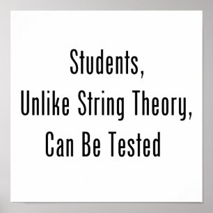 Studenter, till skillnad från String Teory, kan te Poster
